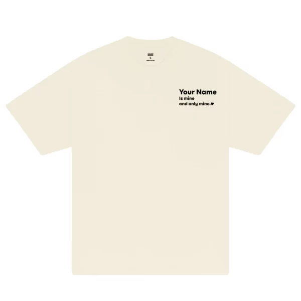 Custom Couple Name Is Mine And Only Mine T-Shirt - Hình ảnh 9