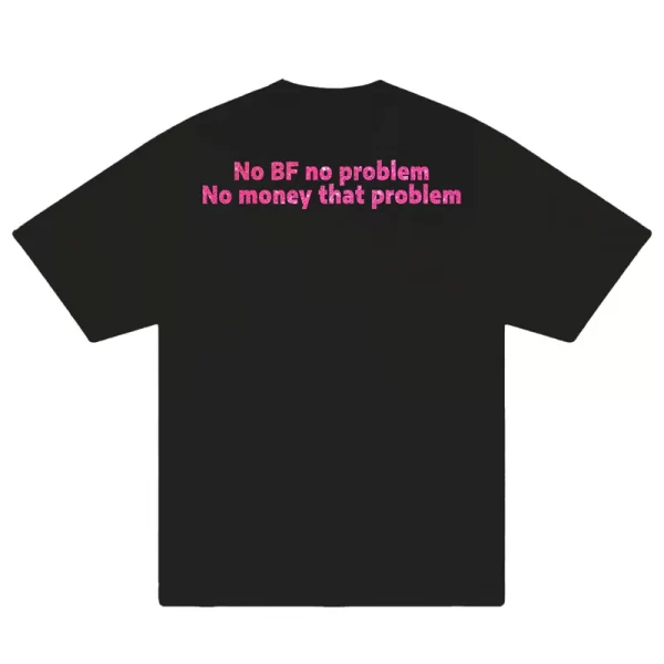 Custom Couple No BF No Problem, No Money That Problem T-Shirt - Hình ảnh 8