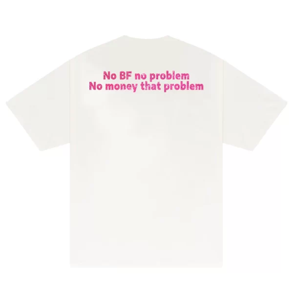 Custom Couple No BF No Problem, No Money That Problem T-Shirt - Hình ảnh 3