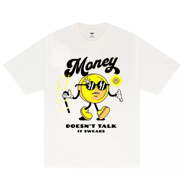 Money Doesn't Talk It Swears T-Shirt