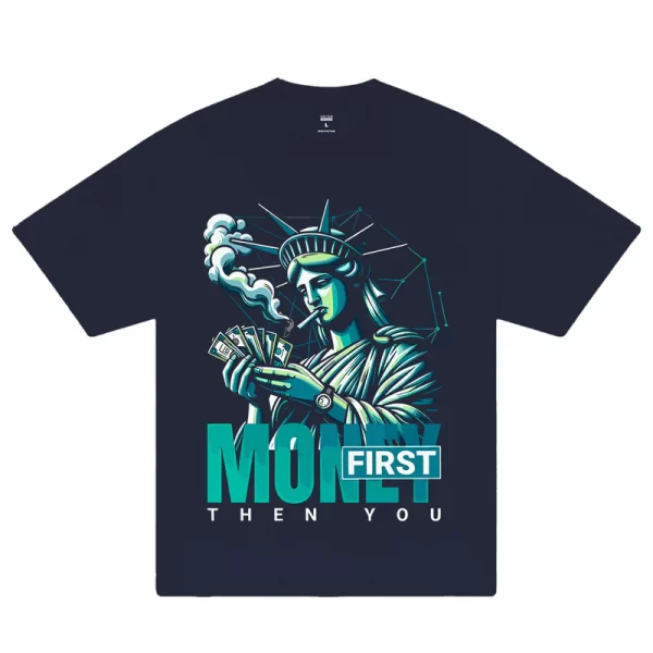 Money First Then You T-Shirt - Hình ảnh 5