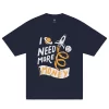 Money I Need More T-Shirt