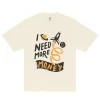 Money I Need More T-Shirt - Hình ảnh 5