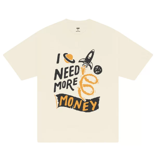 Money I Need More T-Shirt - Hình ảnh 5