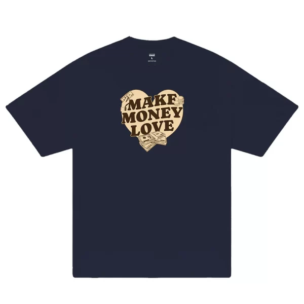 Money Make Money Love T-Shirt