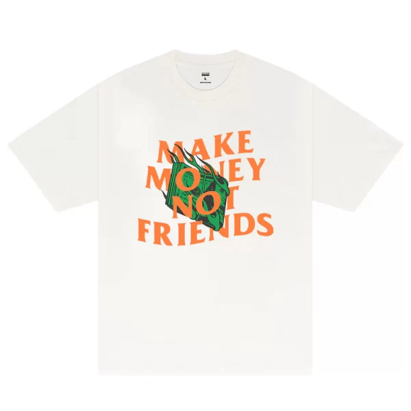 Money Make Money Not Friends T-Shirt - Hình ảnh 6