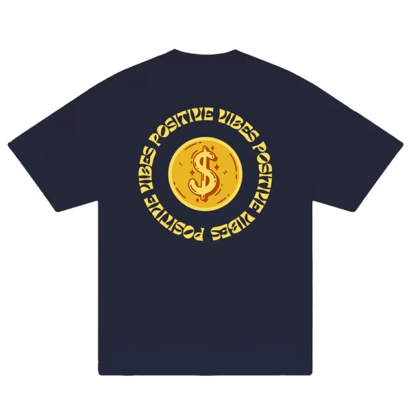 Money Positive Vibe T-Shirt - Hình ảnh 7
