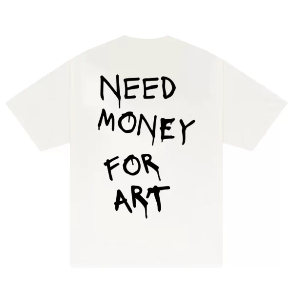 Need Money For Art T-Shirt - Hình ảnh 3