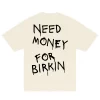 Need Money For Birkin T-Shirt