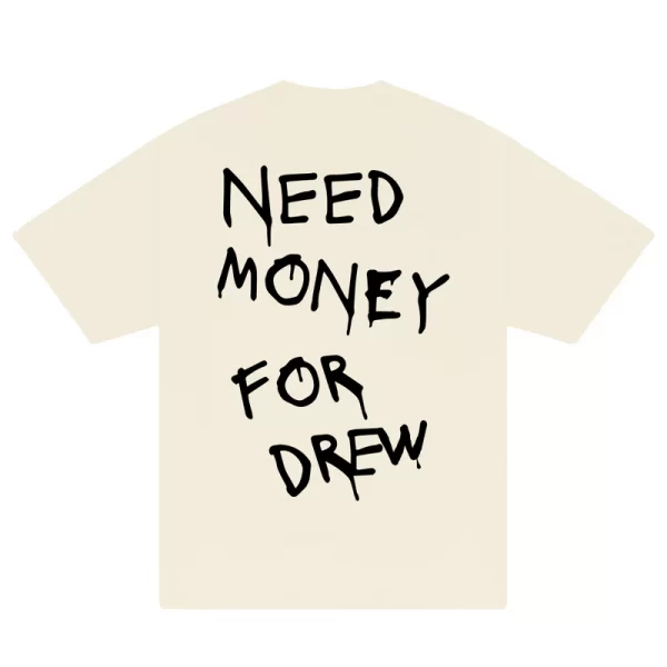 Need Money For Drew T-Shirt - Hình ảnh 6