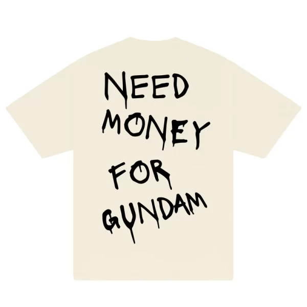 Need Money For Gundam T-Shirt - Hình ảnh 7