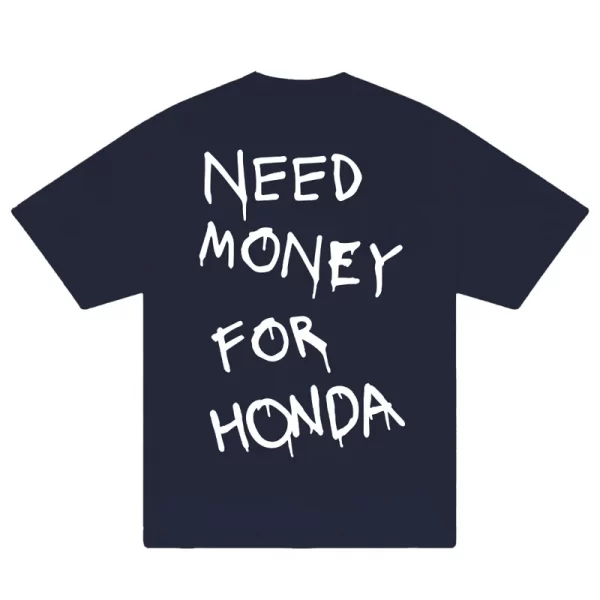 Need Money For Honda T-Shirt - Hình ảnh 4