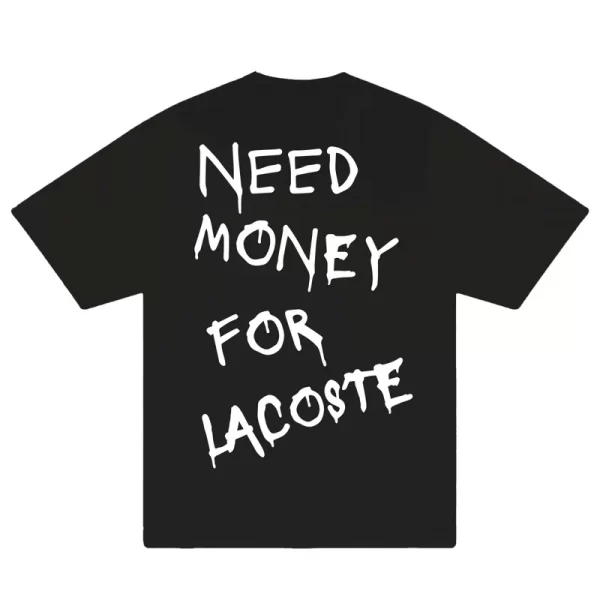 Need Money For Lacoste T-Shirt - Hình ảnh 5