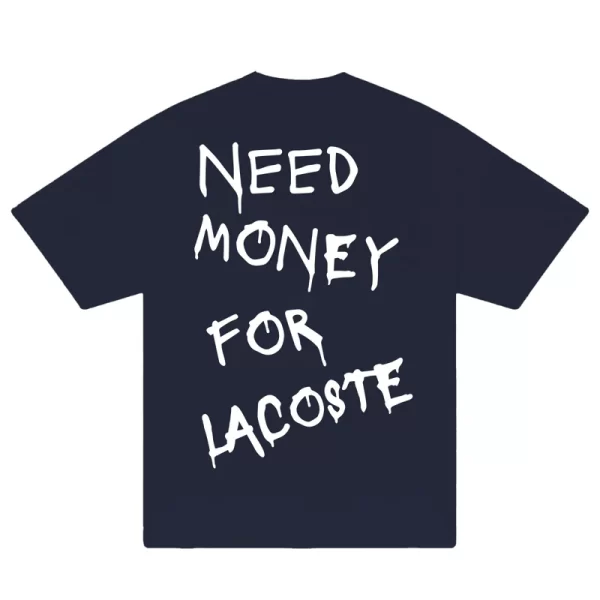 Need Money For Lacoste T-Shirt - Hình ảnh 4