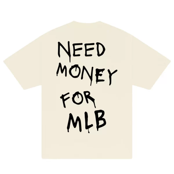 Need Money For MLB T-Shirt - Hình ảnh 6