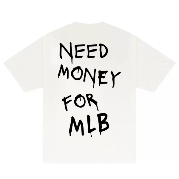 Need Money For MLB T-Shirt - Hình ảnh 3