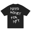 Need Money For NFT T-Shirt