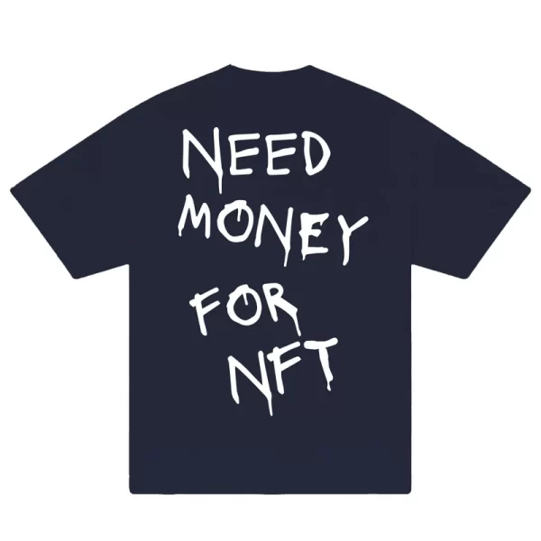 Need Money For NFT T-Shirt - Hình ảnh 4