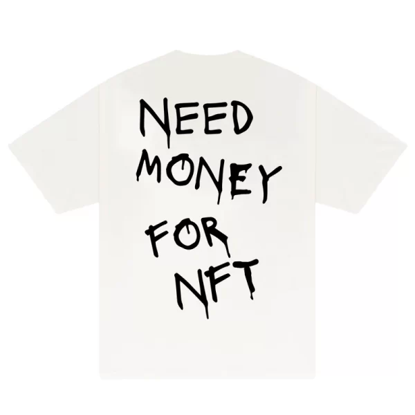 Need Money For NFT T-Shirt - Hình ảnh 3