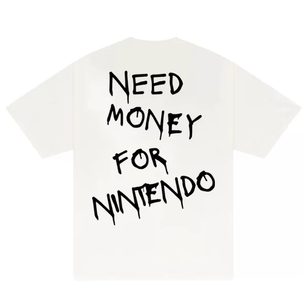Need Money For Nintendo T-Shirt - Hình ảnh 3