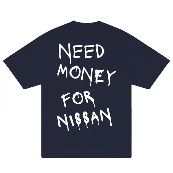 Need Money For Nissan T-Shirt - Hình ảnh 4