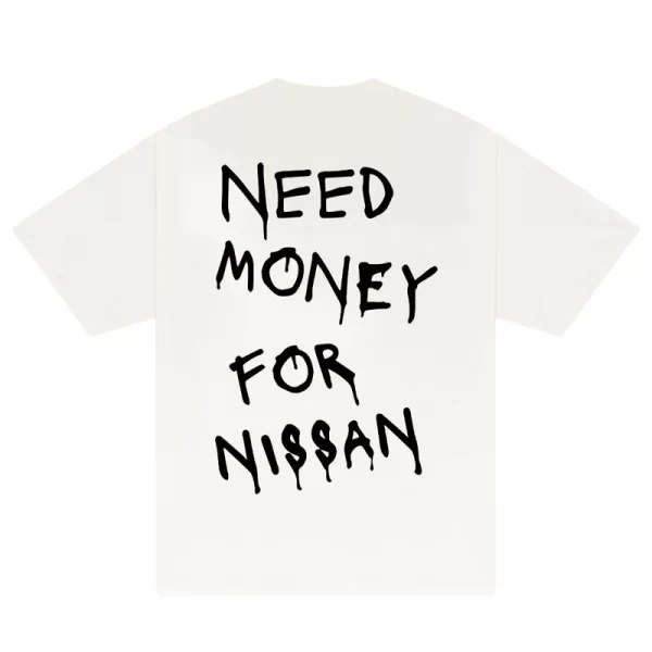 Need Money For Nissan T-Shirt - Hình ảnh 3