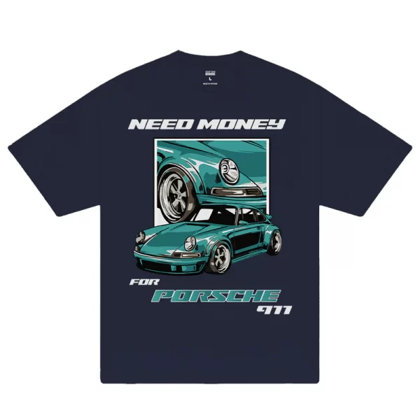 Need Money For Porsche T-Shirt