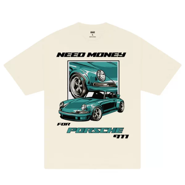 Need Money For Porsche T-Shirt - Hình ảnh 4