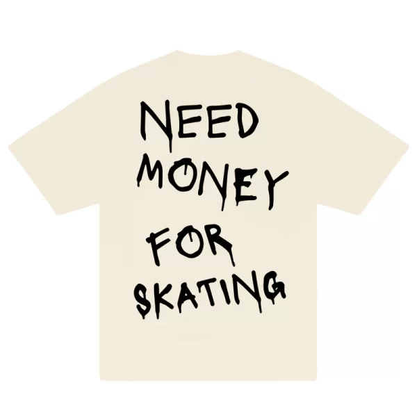 Need Money For Skating T-Shirt - Hình ảnh 6