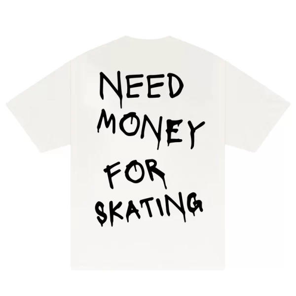 Need Money For Skating T-Shirt - Hình ảnh 3