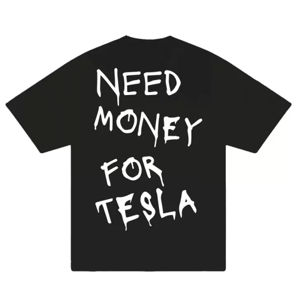 Need Money For Tesla T-Shirt - Hình ảnh 6