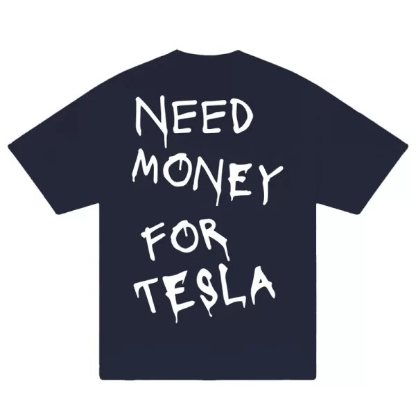 Need Money For Tesla T-Shirt - Hình ảnh 5